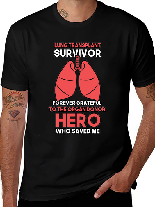 Lung Transplant Survivor T-Shirt - Organ Donor Hero Tee