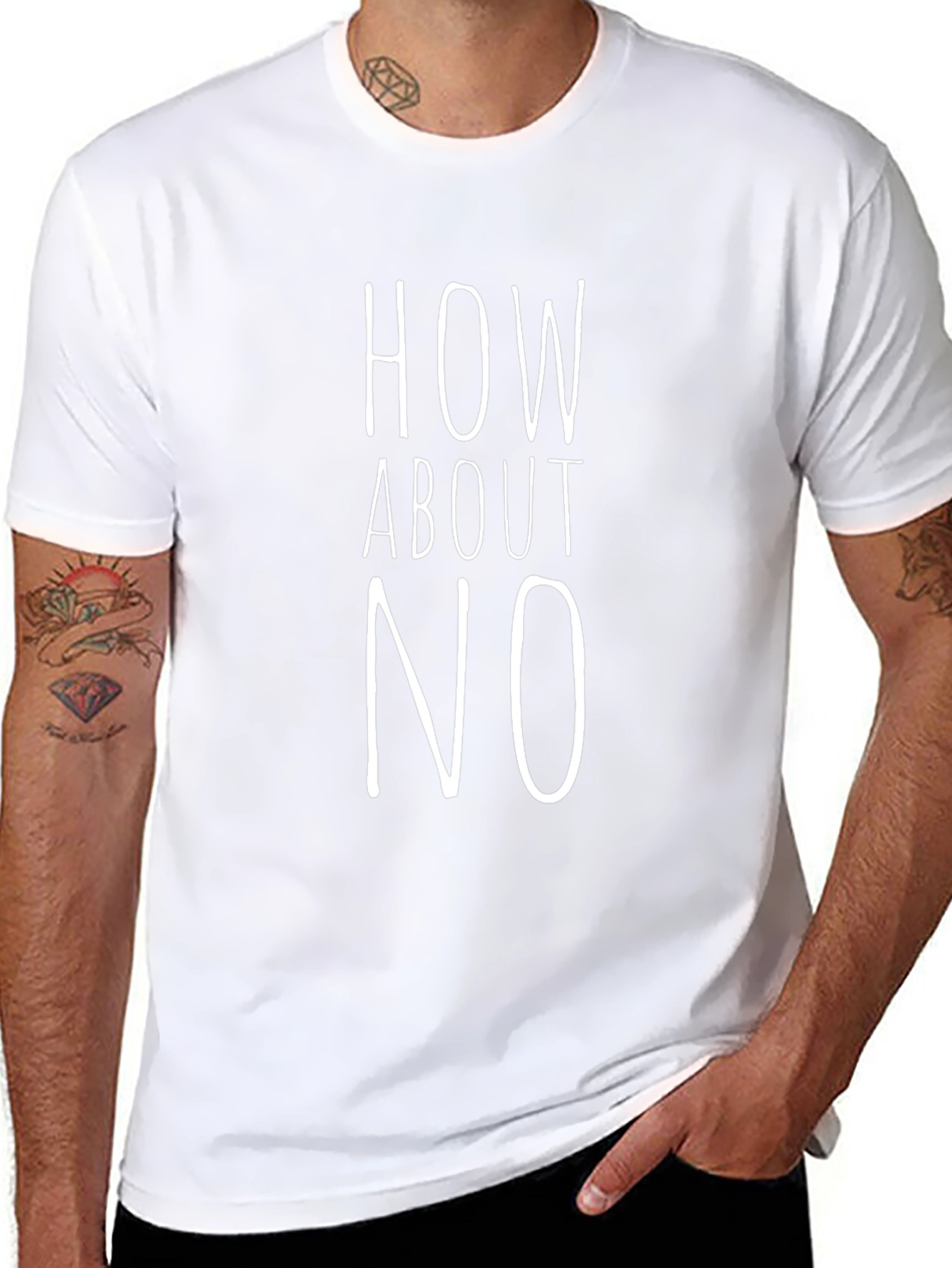 How About No Graphic Tee - Unisex Cotton T-Shirt