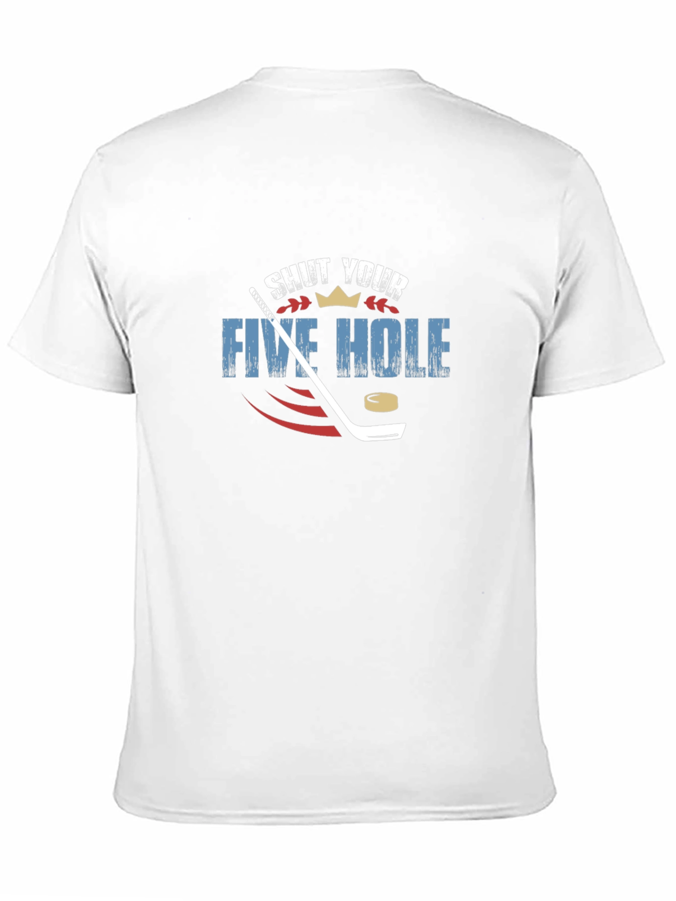 Shut Your Five Hole Hockey Graphic Tee
