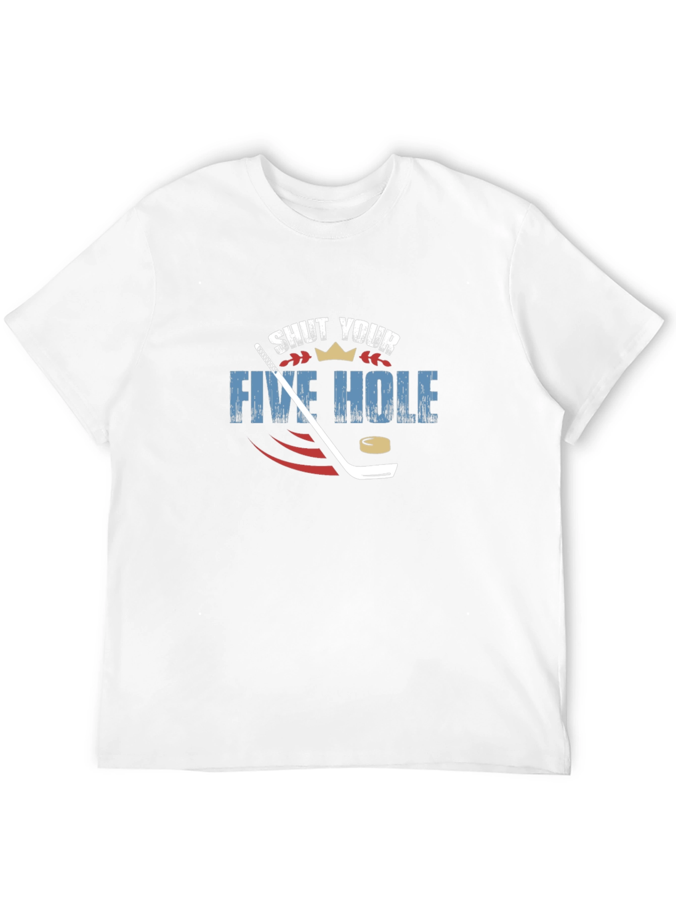 Shut Your Five Hole Hockey Graphic Tee