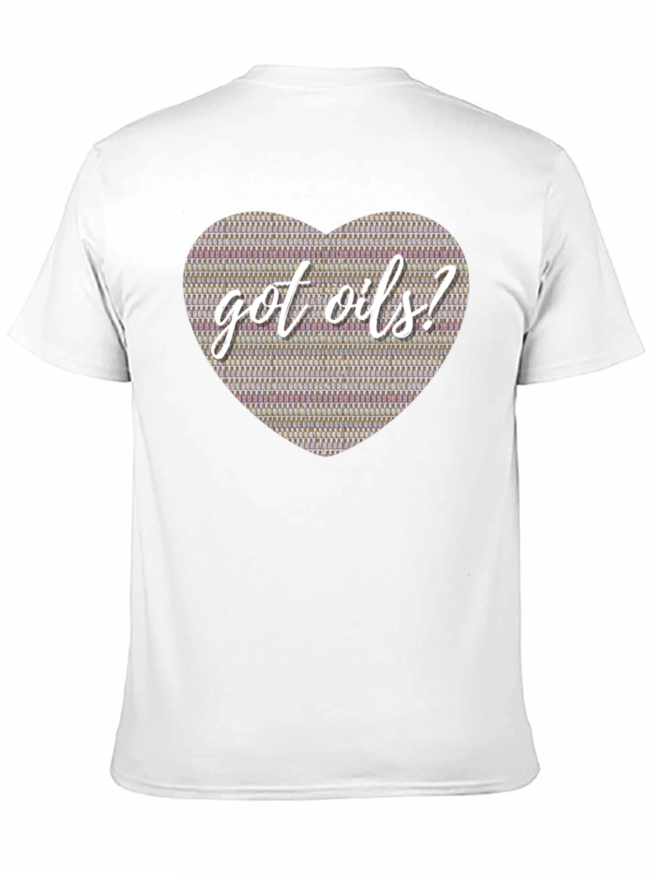 Got Oils? Essential Oils Heart T-Shirt