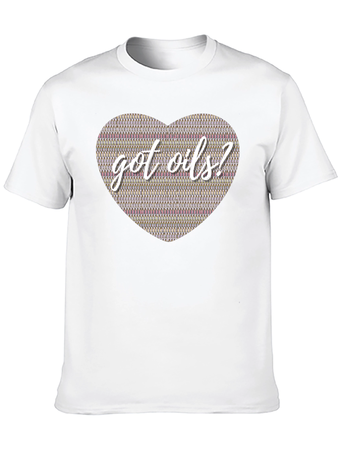 Got Oils? Essential Oils Heart T-Shirt