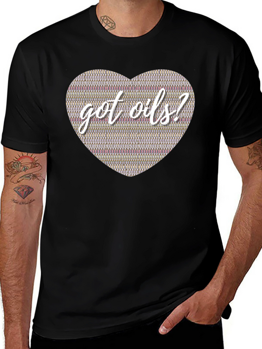 Got Oils? Essential Oils Heart T-Shirt