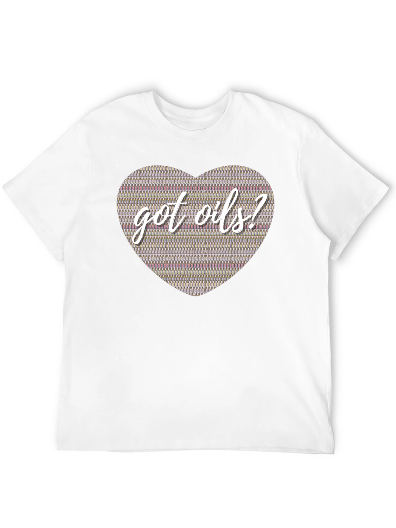 Got Oils? Essential Oils Heart T-Shirt