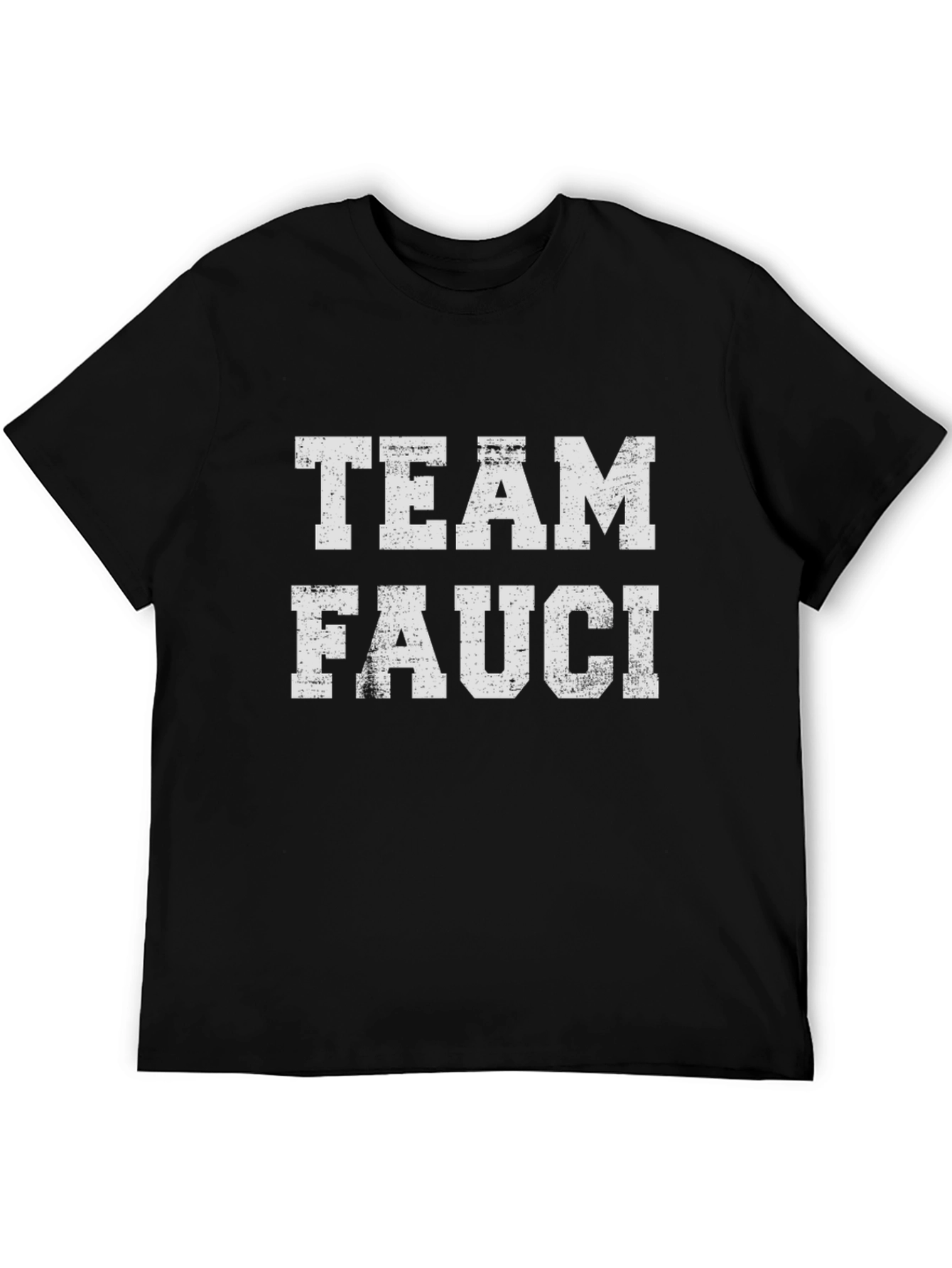 Team Fauci T-Shirt - Distressed Graphic