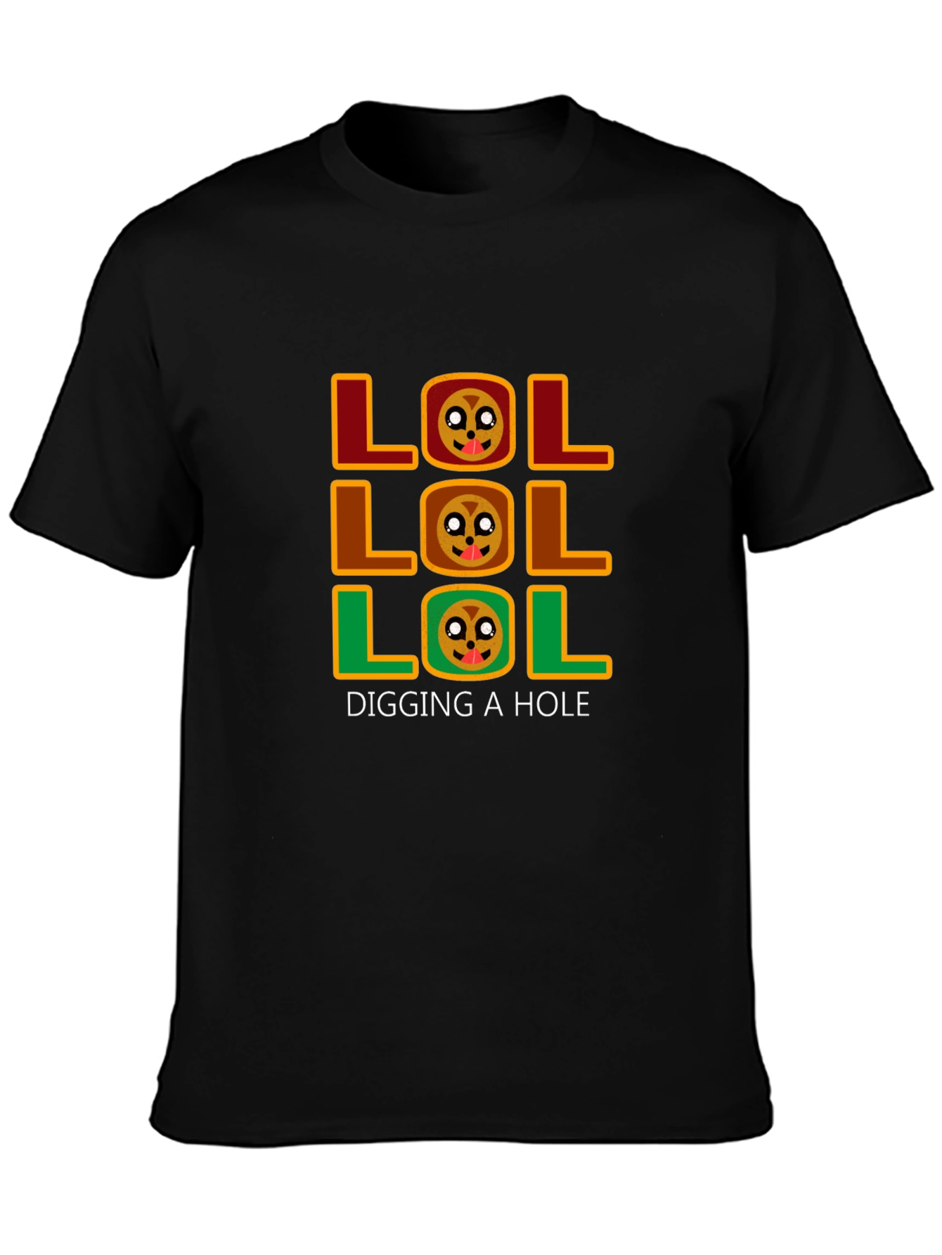 LOL Digging a Hole Graphic T-Shirt