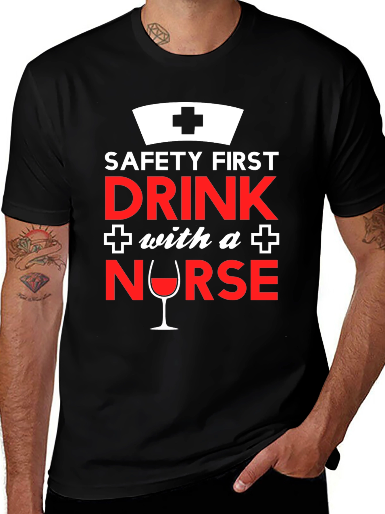 Funny Nurse T-Shirt: Safety First Drink With a Nurse!