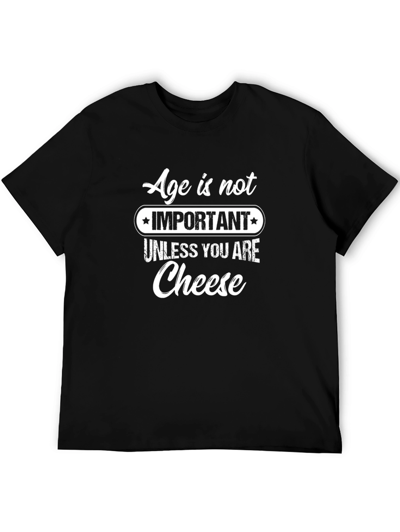 Funny Age is Not Important T-Shirt