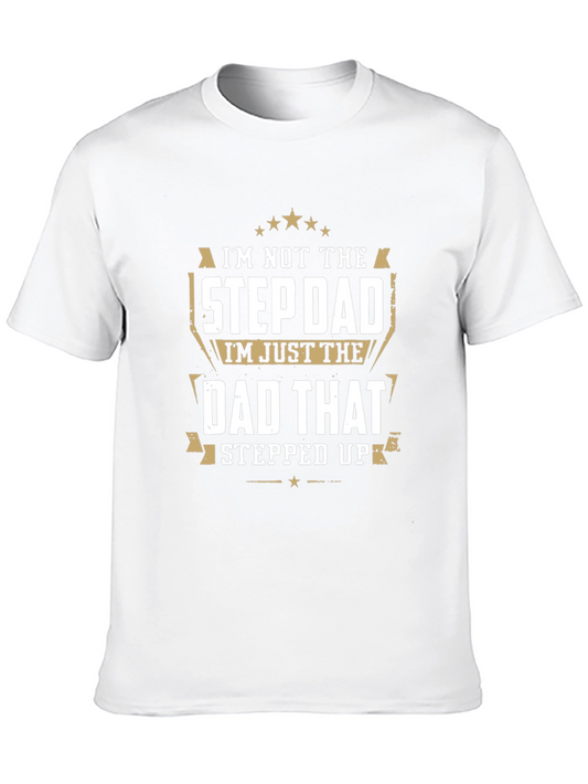 Im Not The Stepdad T-Shirt