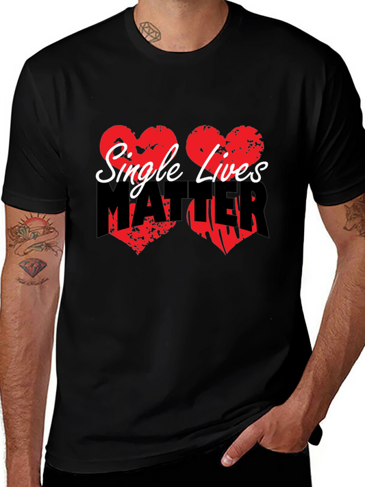 Single Lives Matter Graphic Tee - Black Unisex T-Shirt