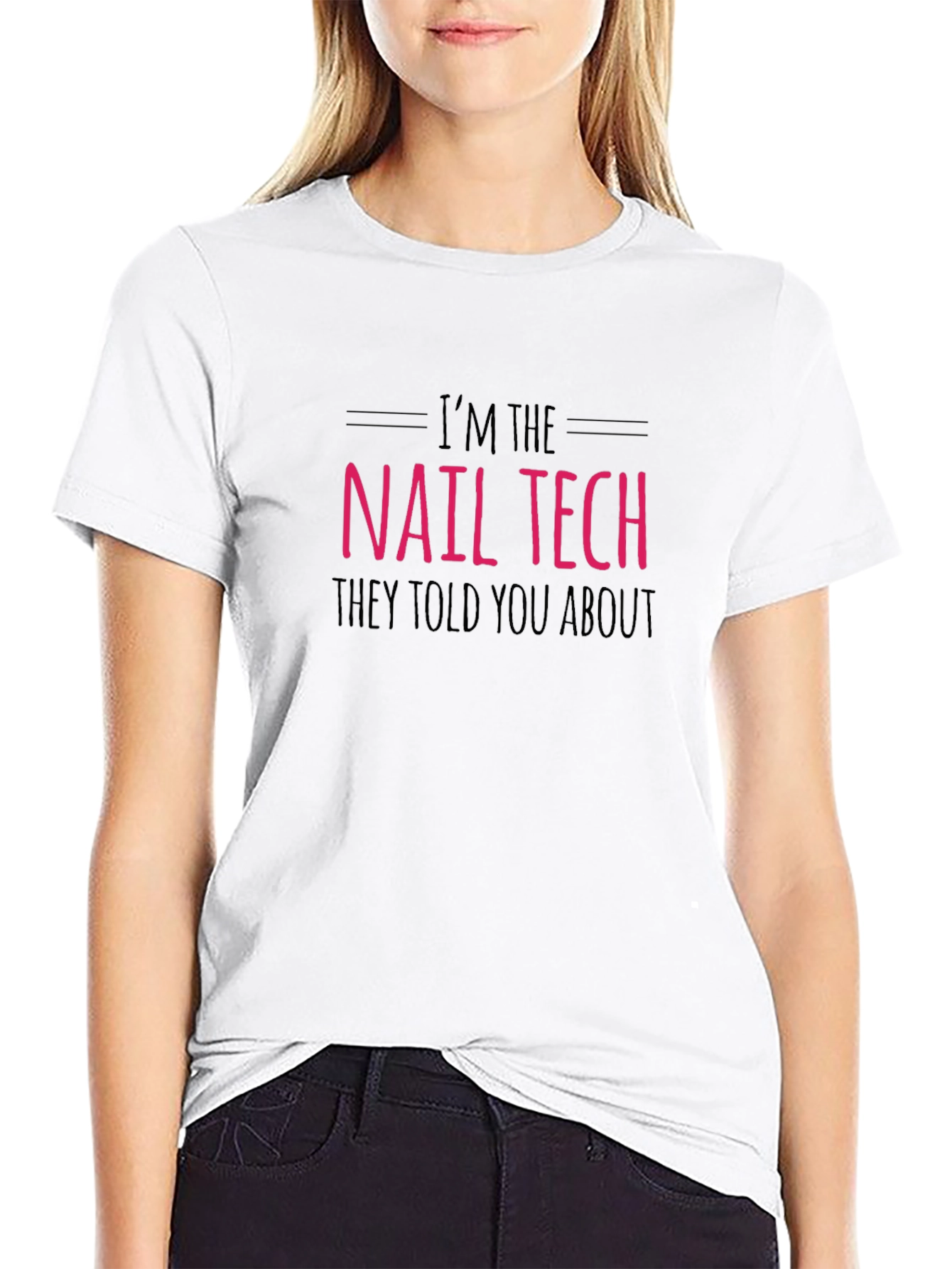Nail Tech T-Shirt - Funny Nail Technician Apparel