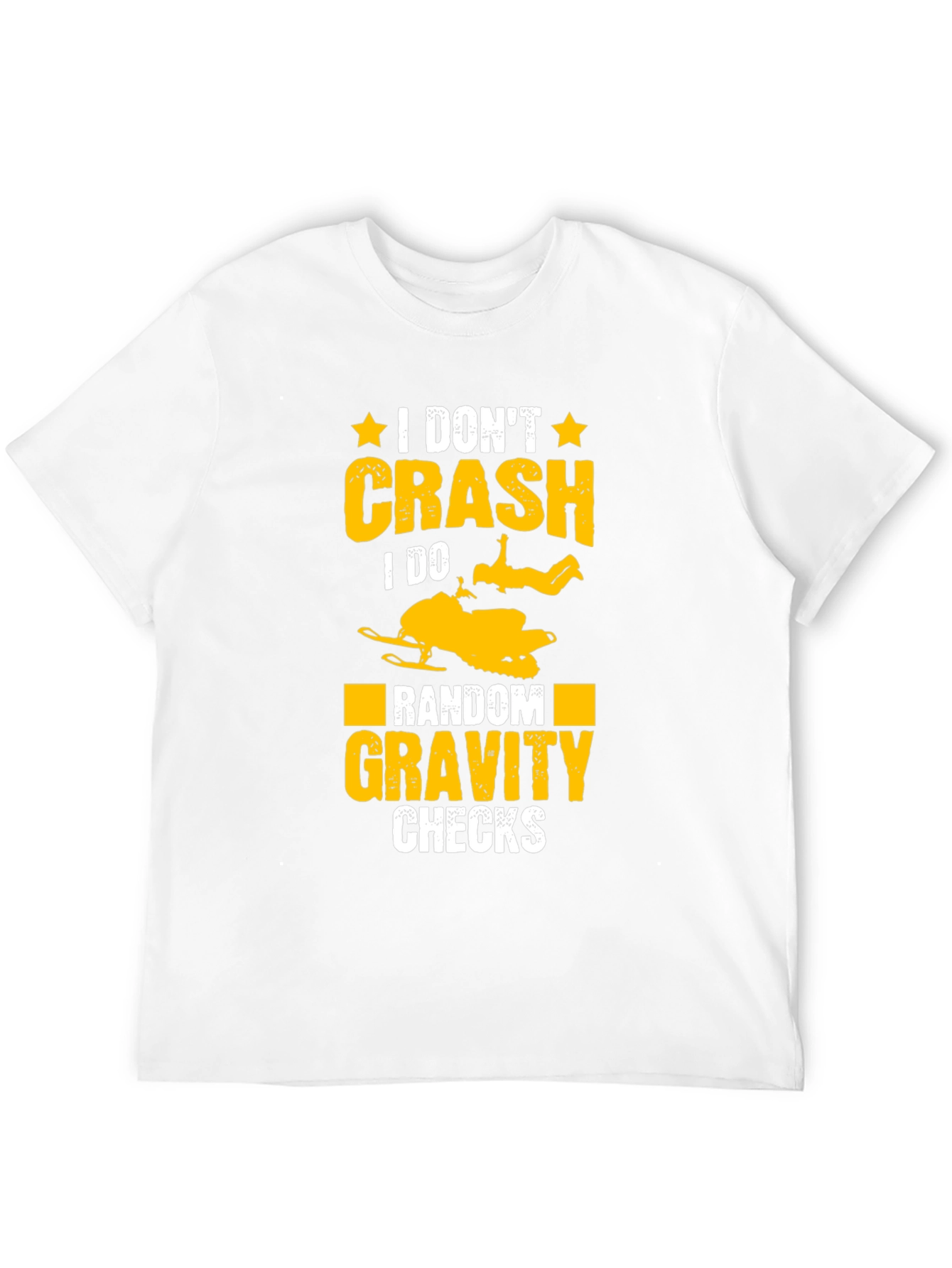 Funny Snowmobile T-Shirt: Random Gravity Checks