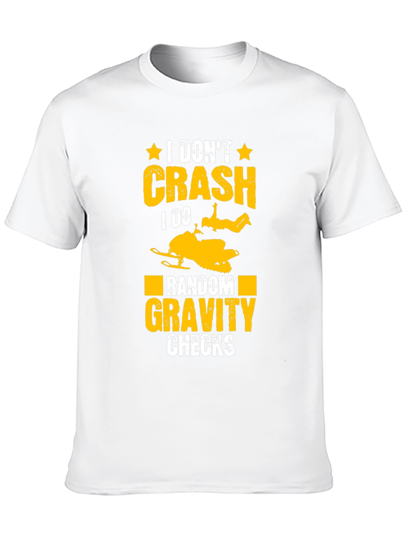 Funny Snowmobile T-Shirt: Random Gravity Checks