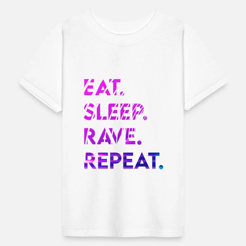 eat sleep rave repeat