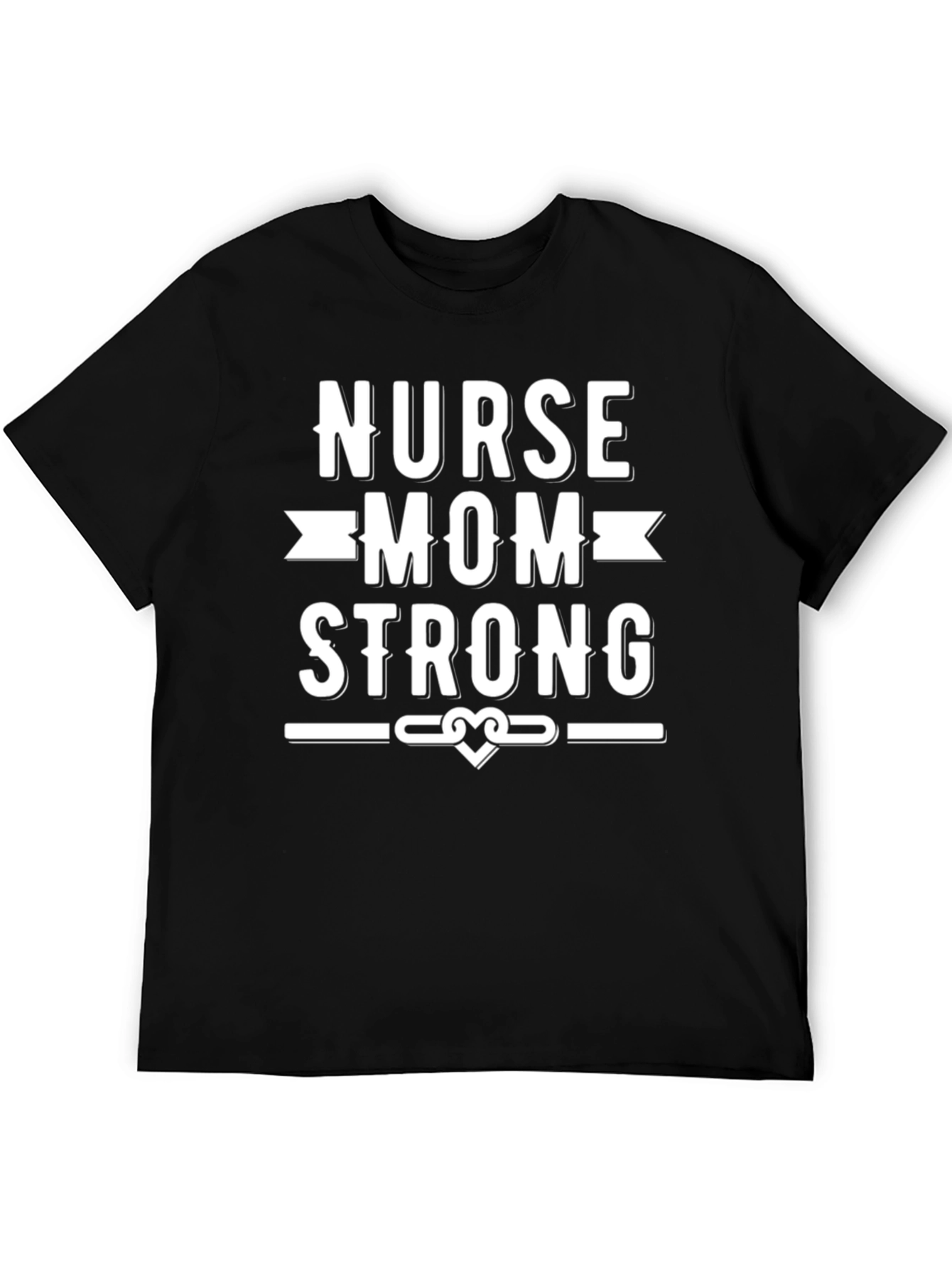 Nurse Mom Strong Graphic T-Shirt