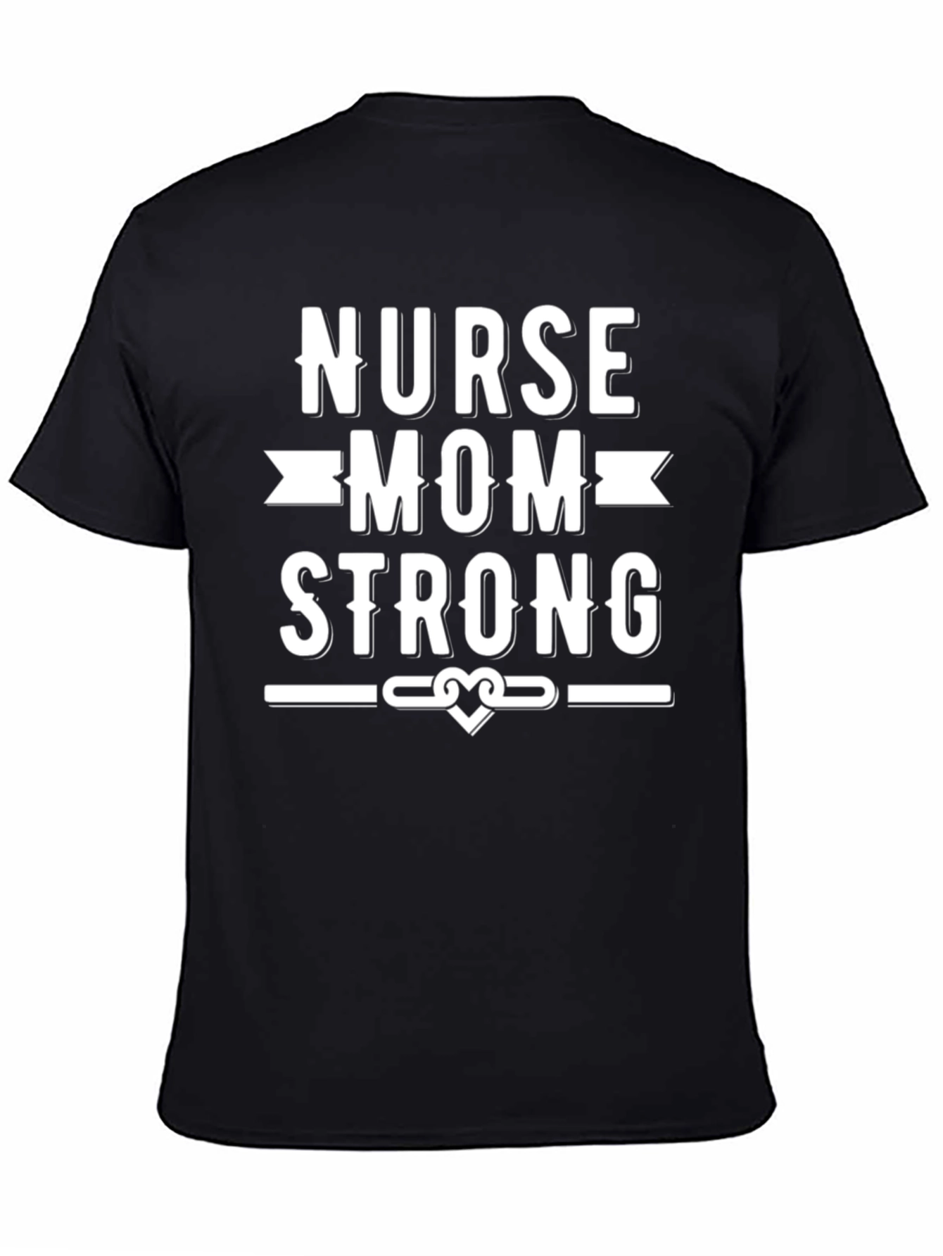Nurse Mom Strong Graphic T-Shirt