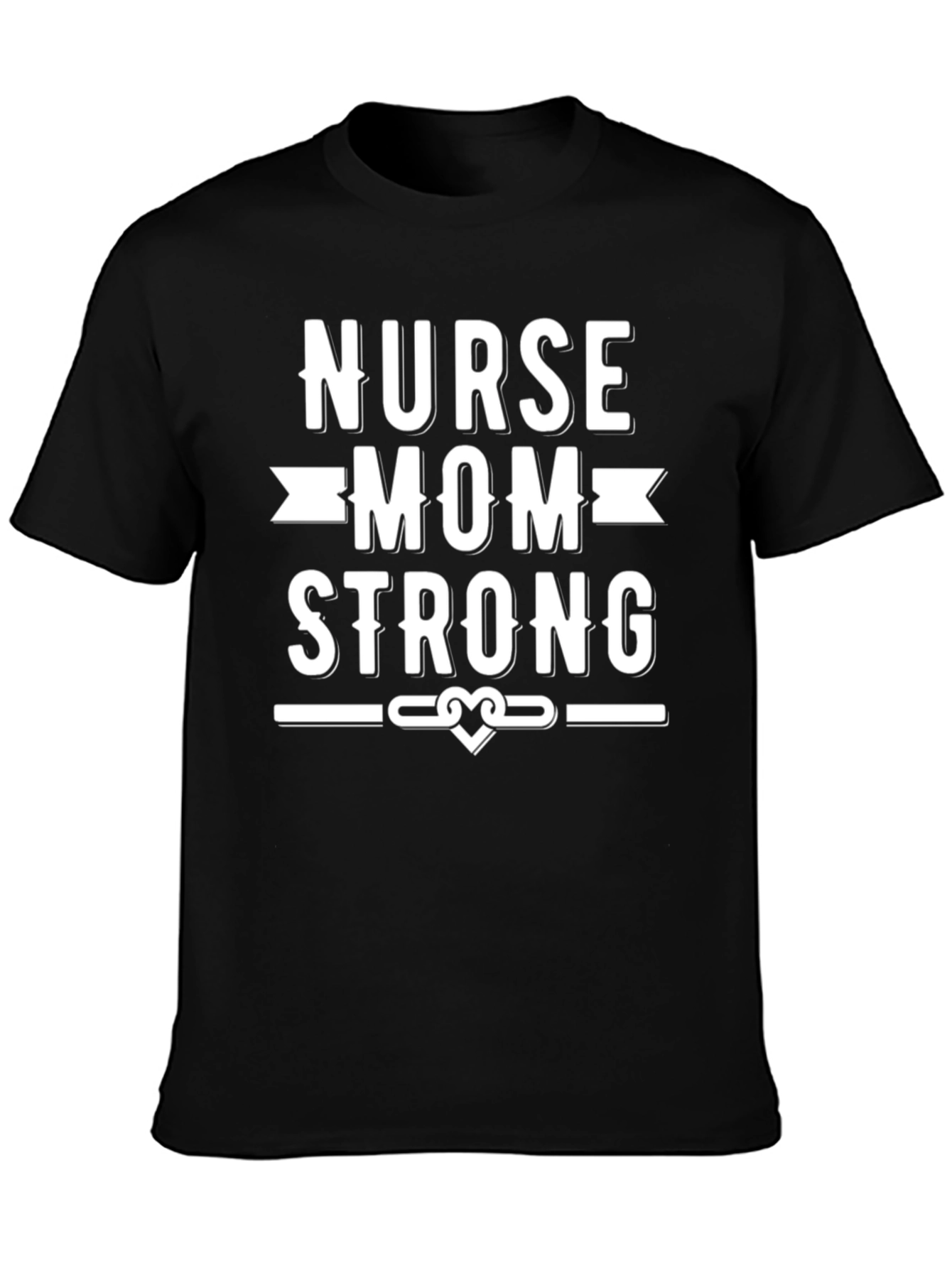 Nurse Mom Strong Graphic T-Shirt