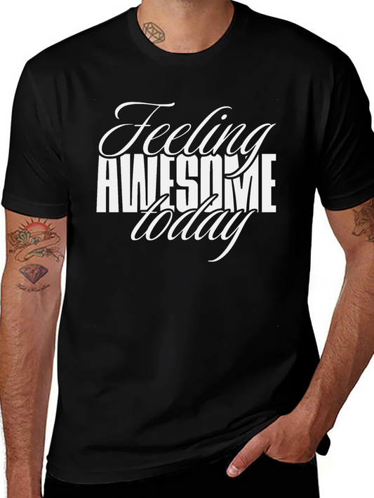 Feeling Awesome Today Black T-Shirt