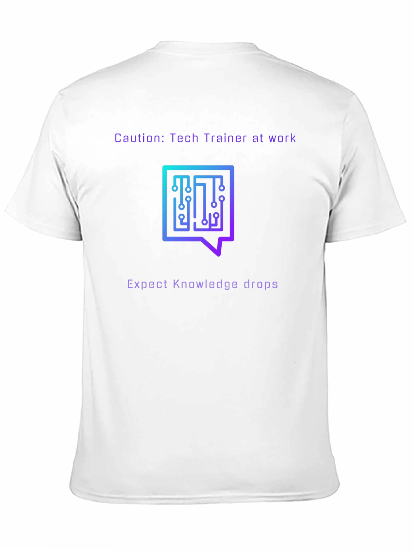 Tech Trainer T-Shirt - Caution: Knowledge Drops