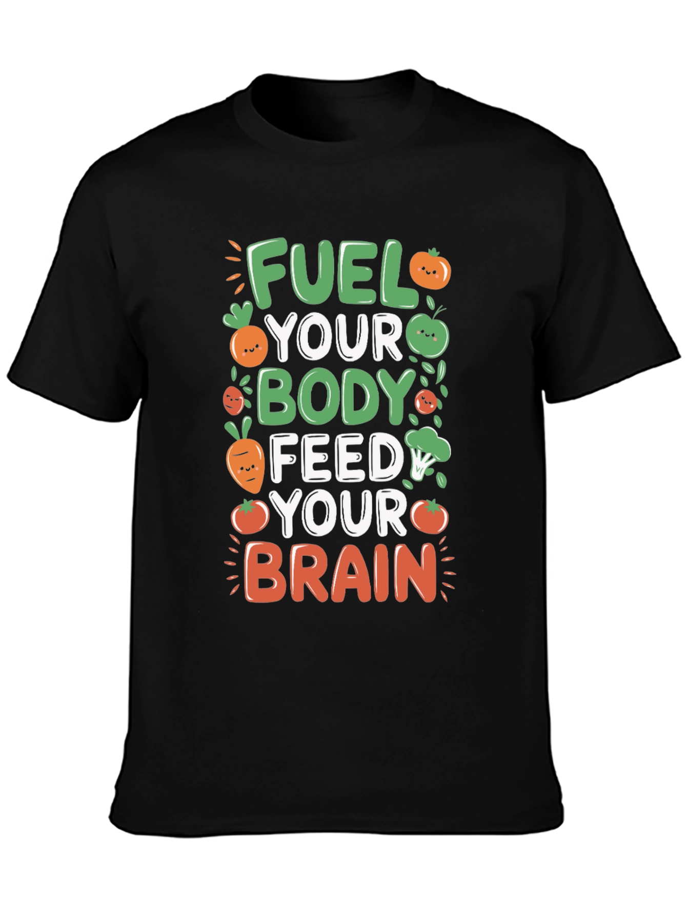 Fuel Your Body Brain T-Shirt