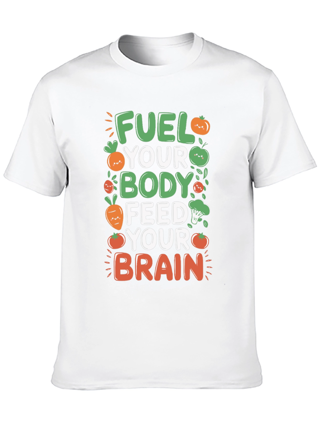 Fuel Your Body Brain T-Shirt