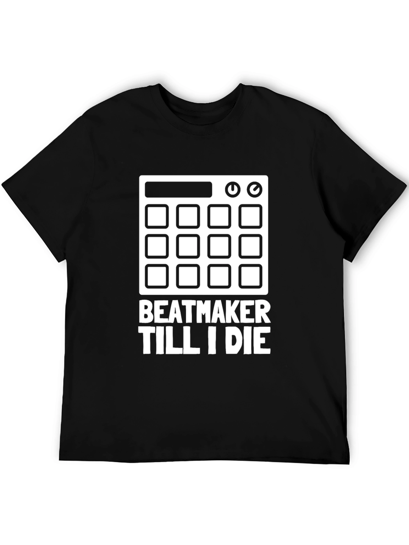 Beatmaker Till I Die T-Shirt - Black