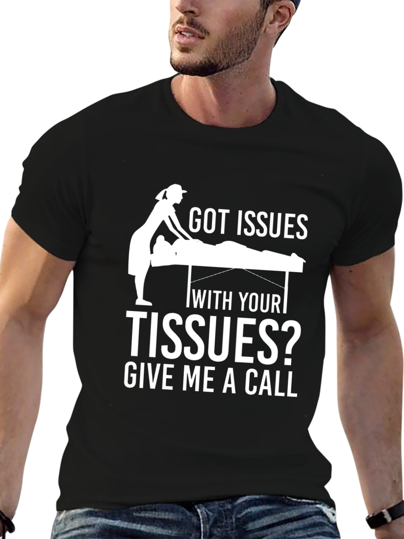 Massage Therapy T-Shirt - Got Issues?