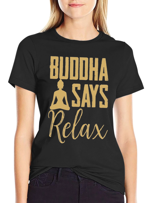Buddha Says Relax Black T-Shirt