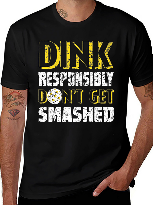 Dink Responsibly T-Shirt - Pickleball Apparel