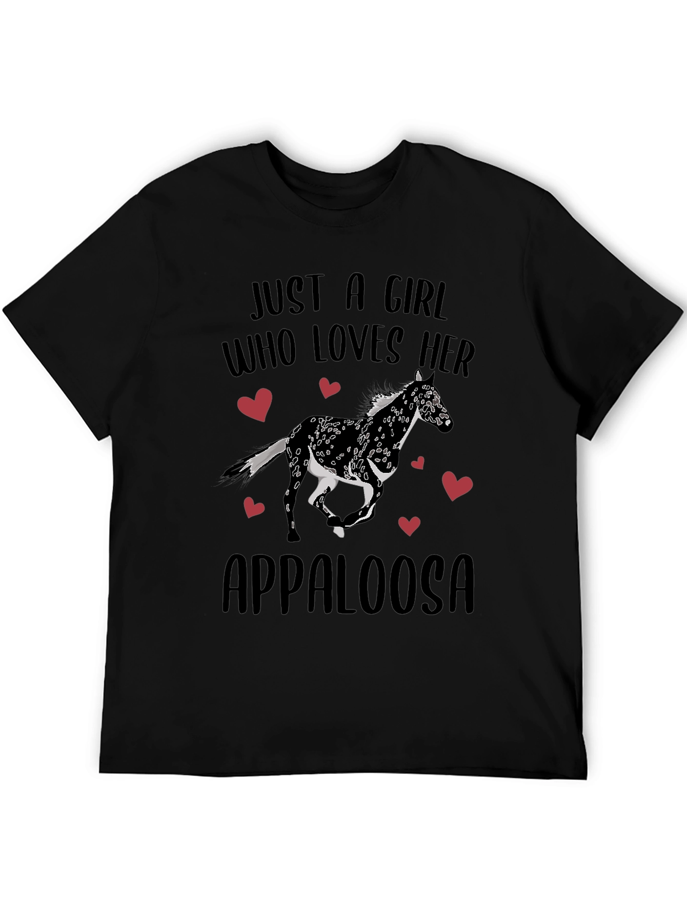 Just A Girl Who Loves Her Appaloosa Black T-Shirt