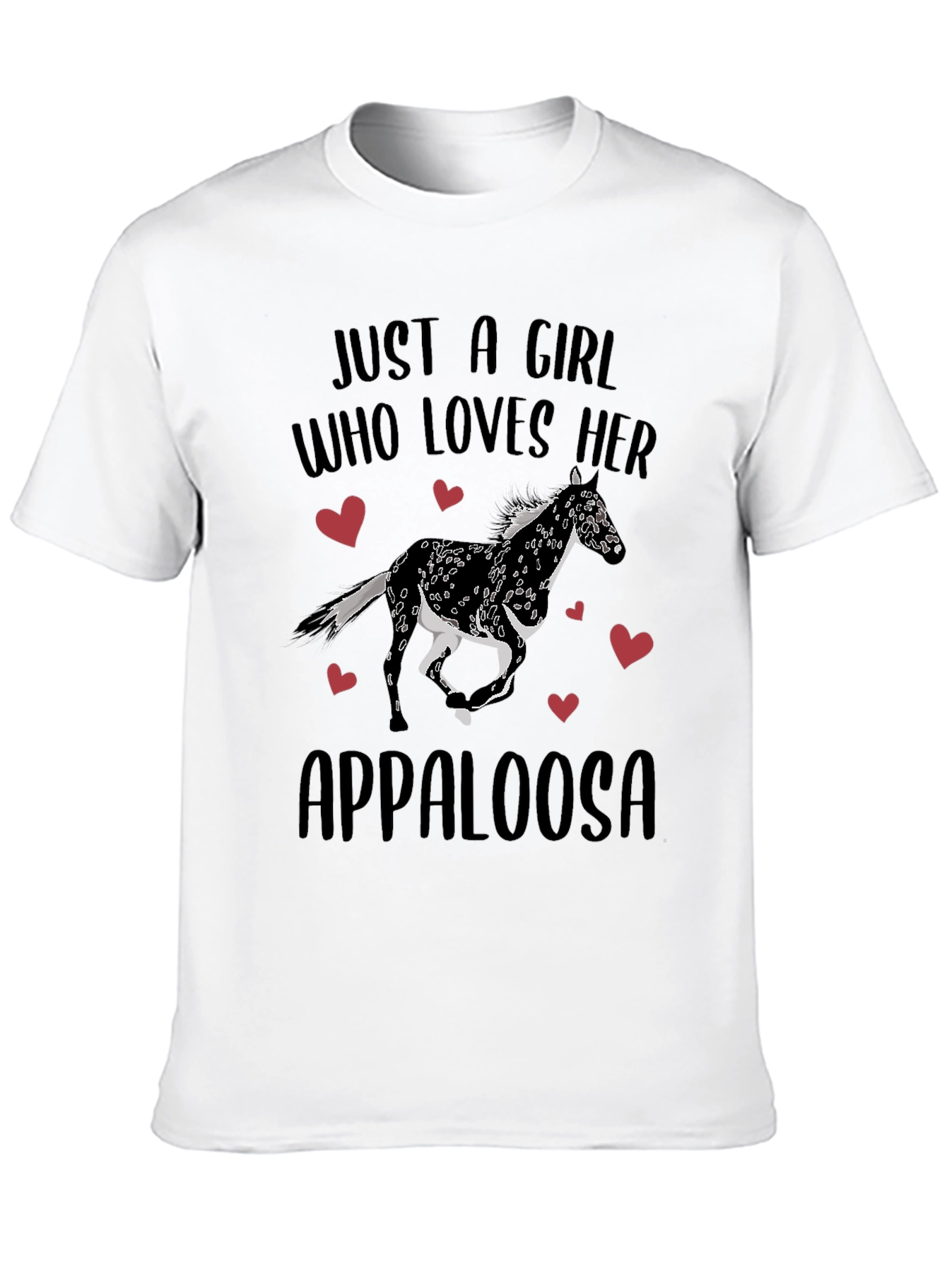Just A Girl Who Loves Her Appaloosa Black T-Shirt