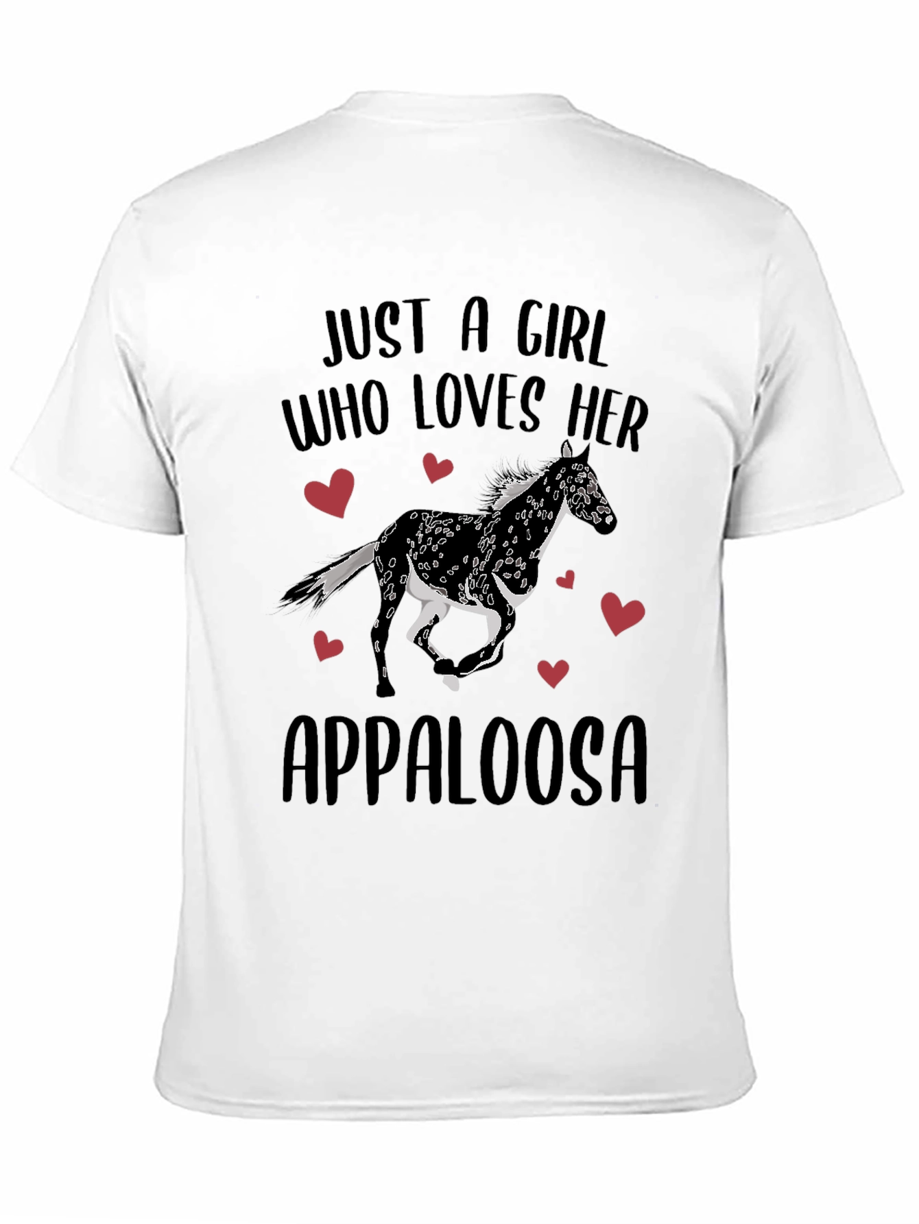 Just A Girl Who Loves Her Appaloosa Black T-Shirt