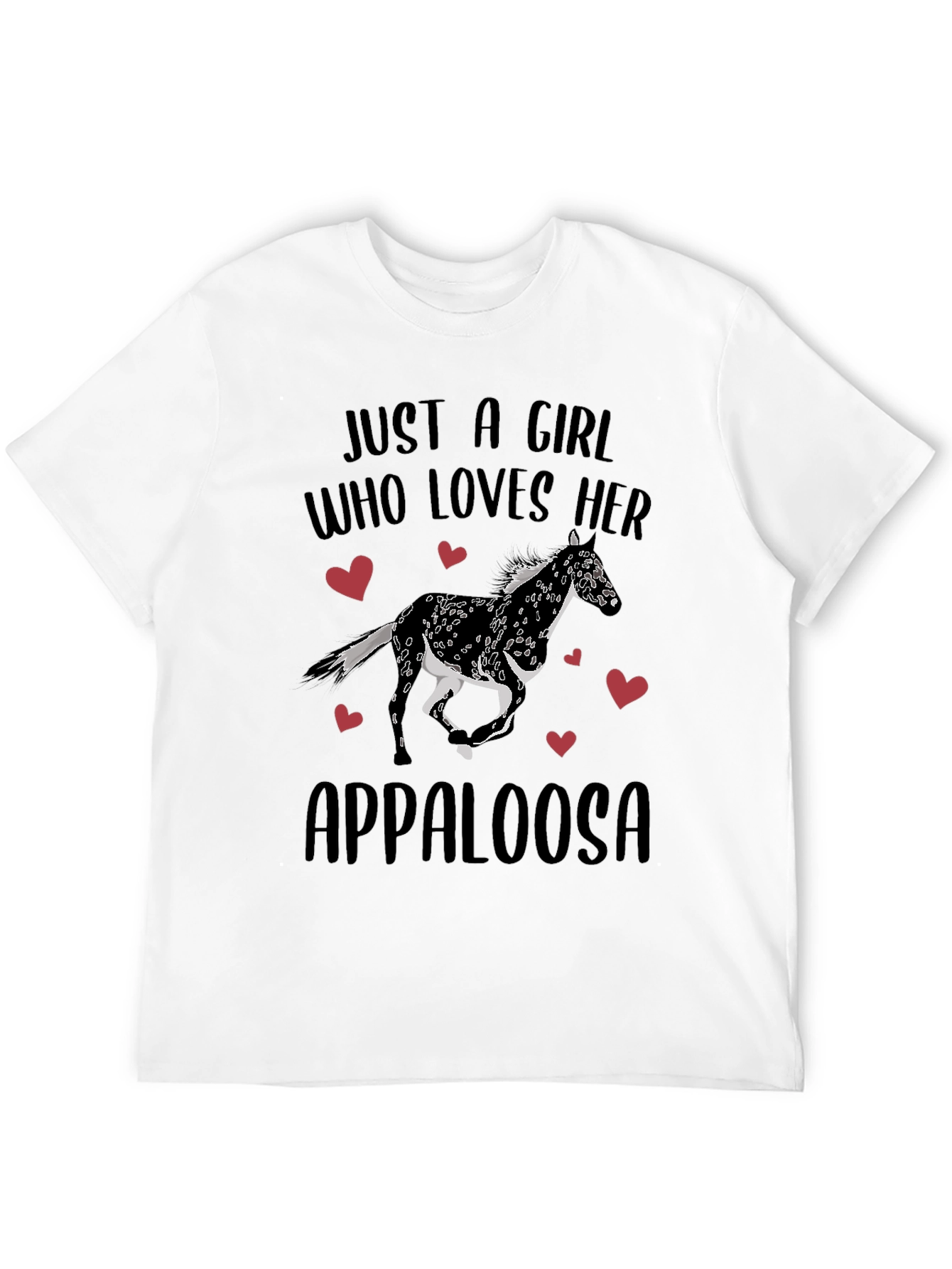 Just A Girl Who Loves Her Appaloosa Black T-Shirt