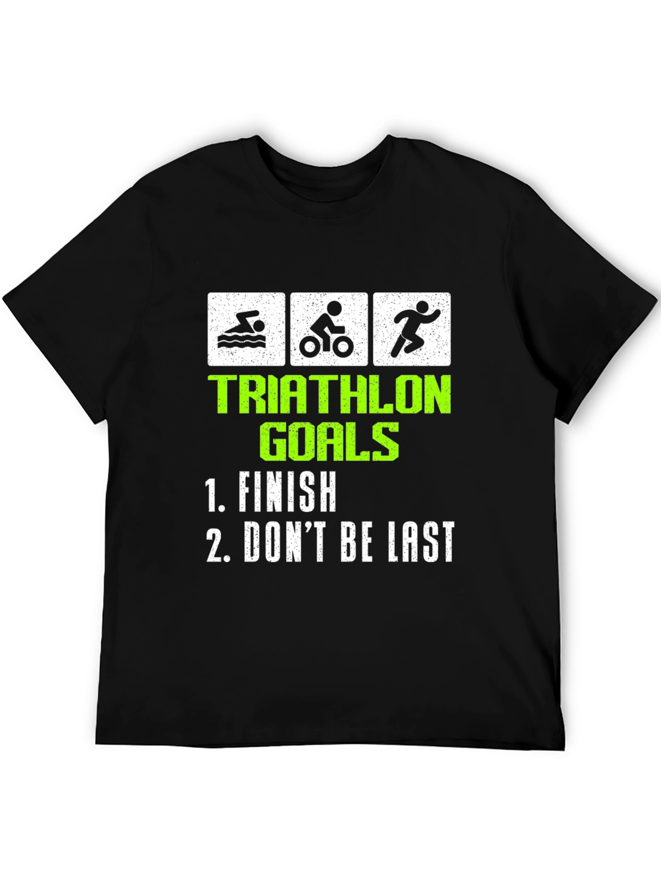 Triathlon Goals T-Shirt - Funny Finish Line Tee