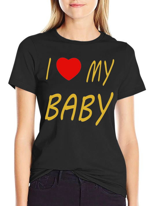 I Love My Baby Black T-Shirt