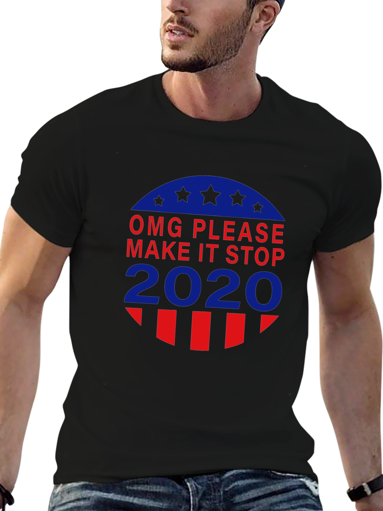 OMG Please Make It Stop 2020 T-Shirt