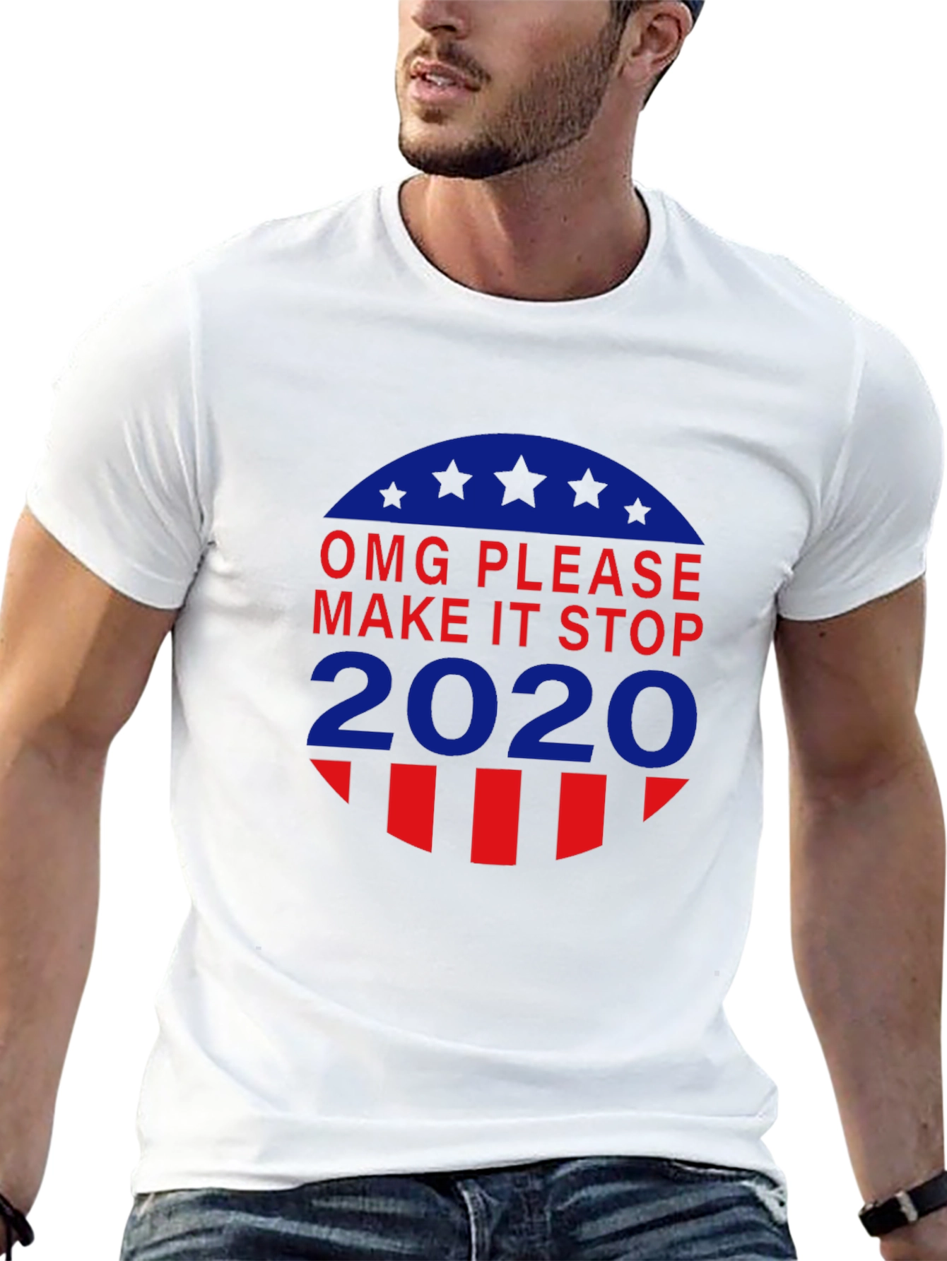 OMG Please Make It Stop 2020 T-Shirt