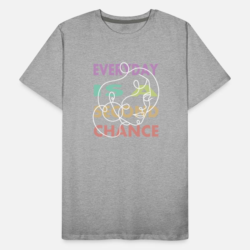 every day is a second chance