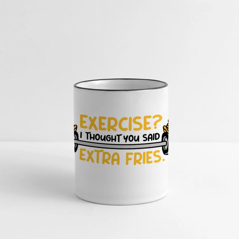 Exercise Extra Fries Quote