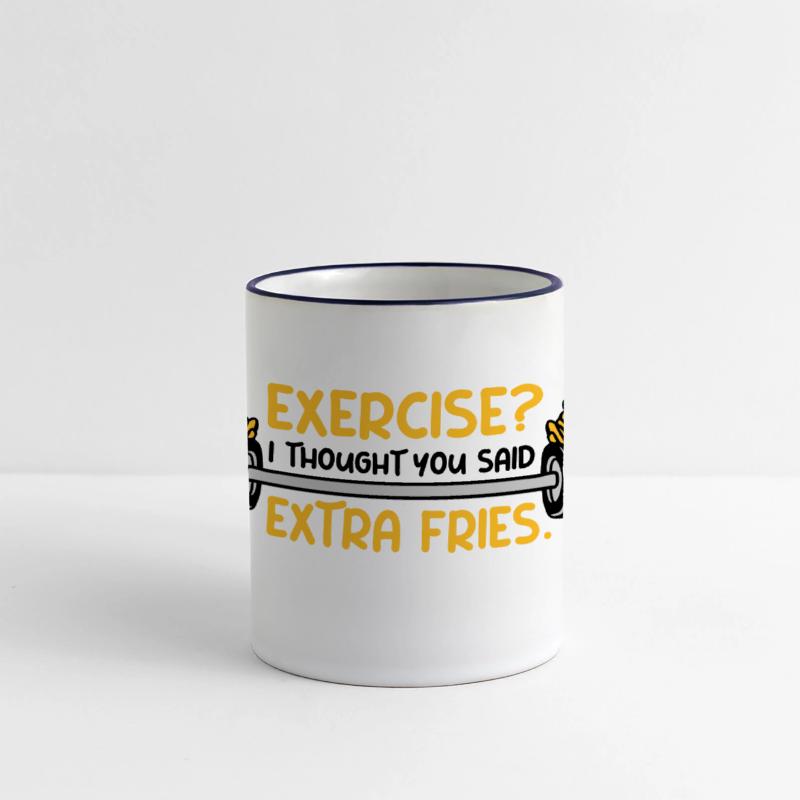 Exercise Extra Fries Quote