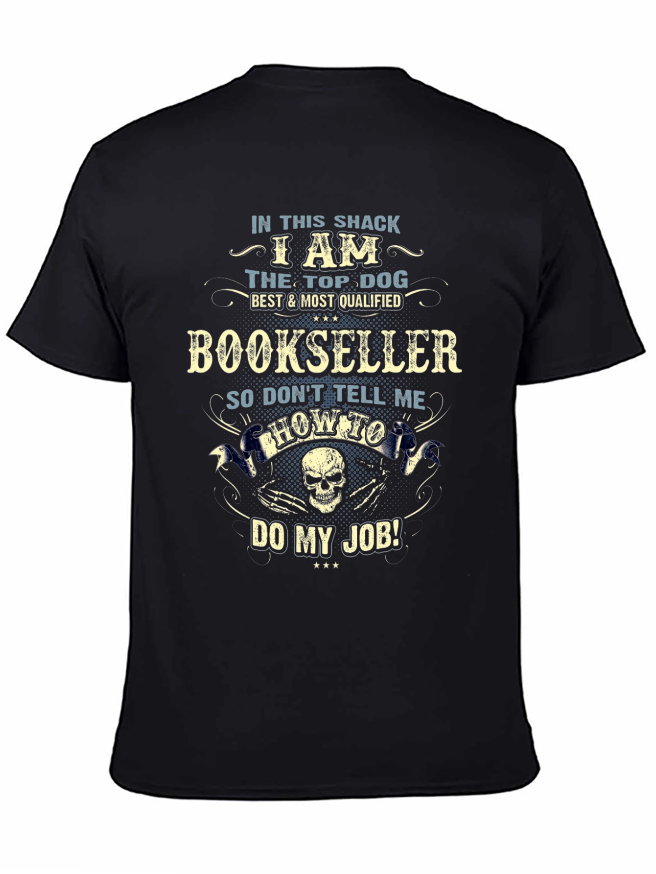 Bookseller T-Shirt: Top Dog Best Qualified Graphic Tee