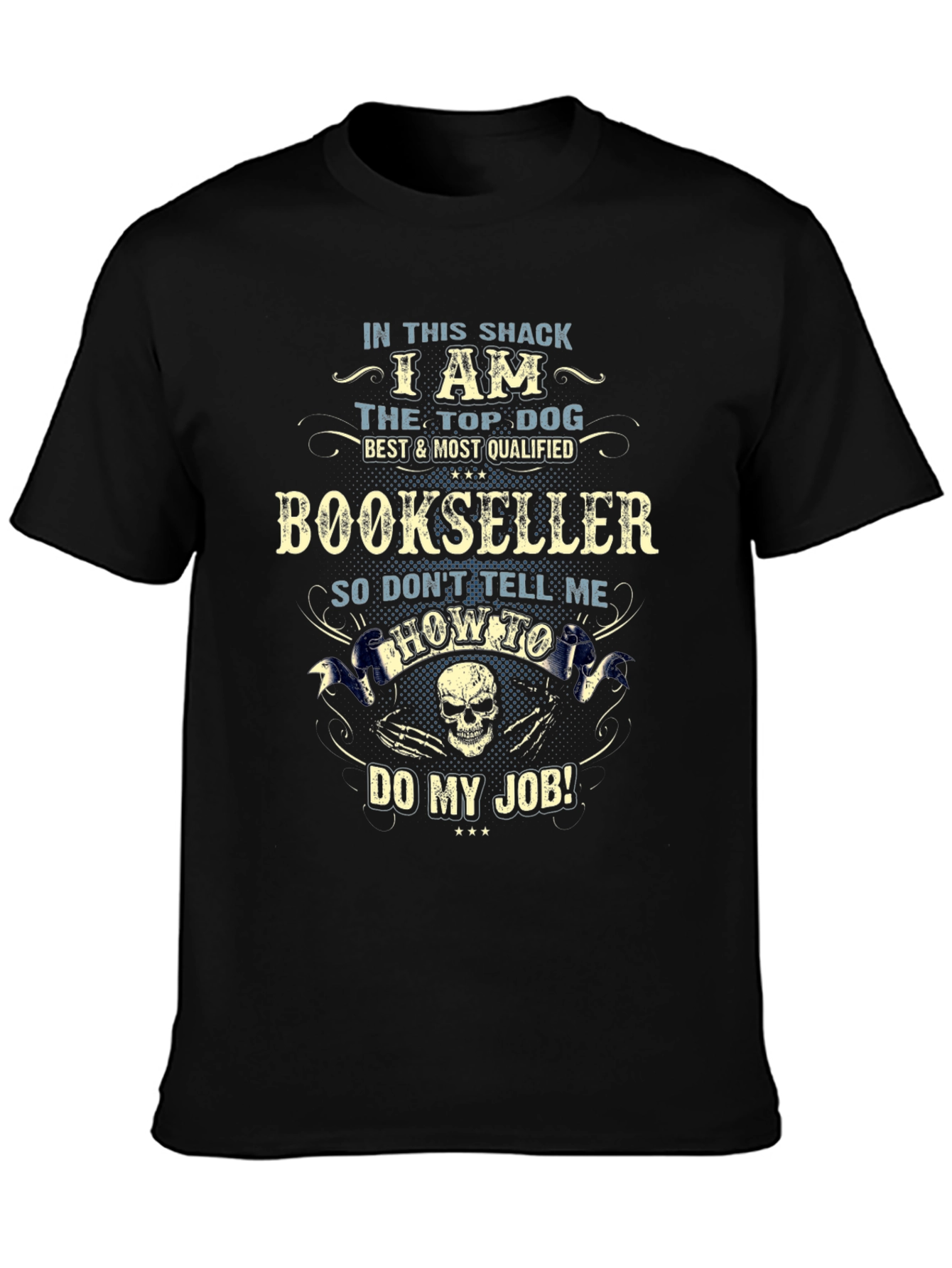 Bookseller T-Shirt: Top Dog Best Qualified Graphic Tee