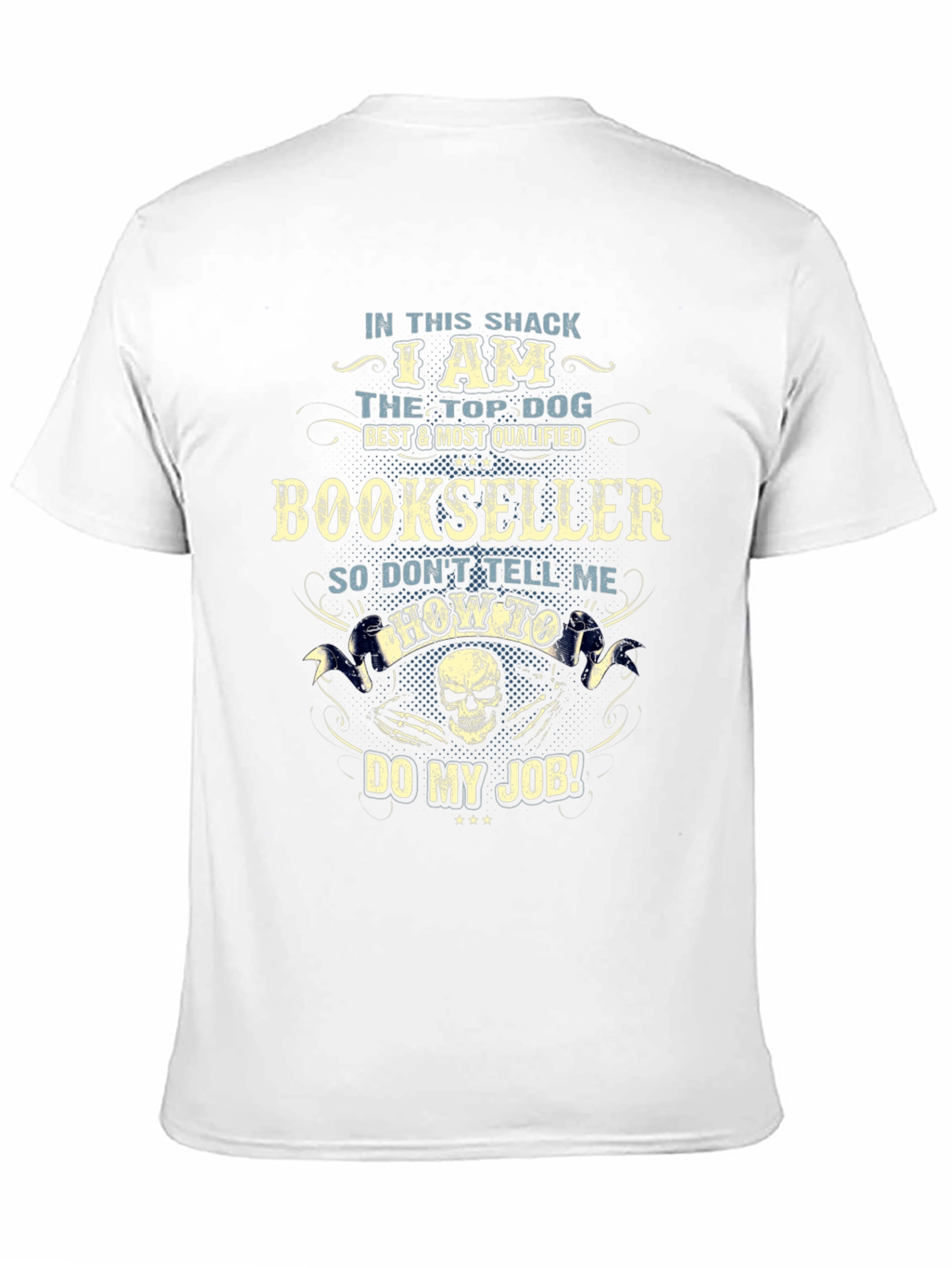 Bookseller T-Shirt: Top Dog Best Qualified Graphic Tee