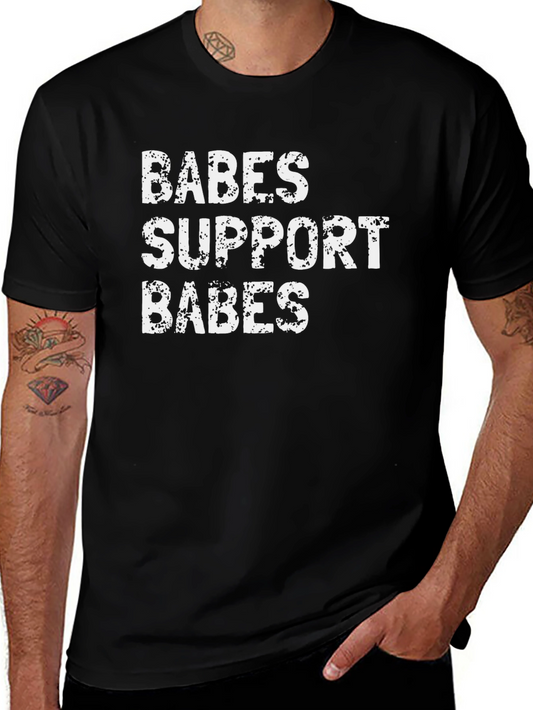 Babes Support Babes Graphic T-Shirt