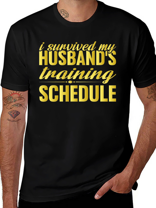 Husbands Training Schedule Survivor T-Shirt