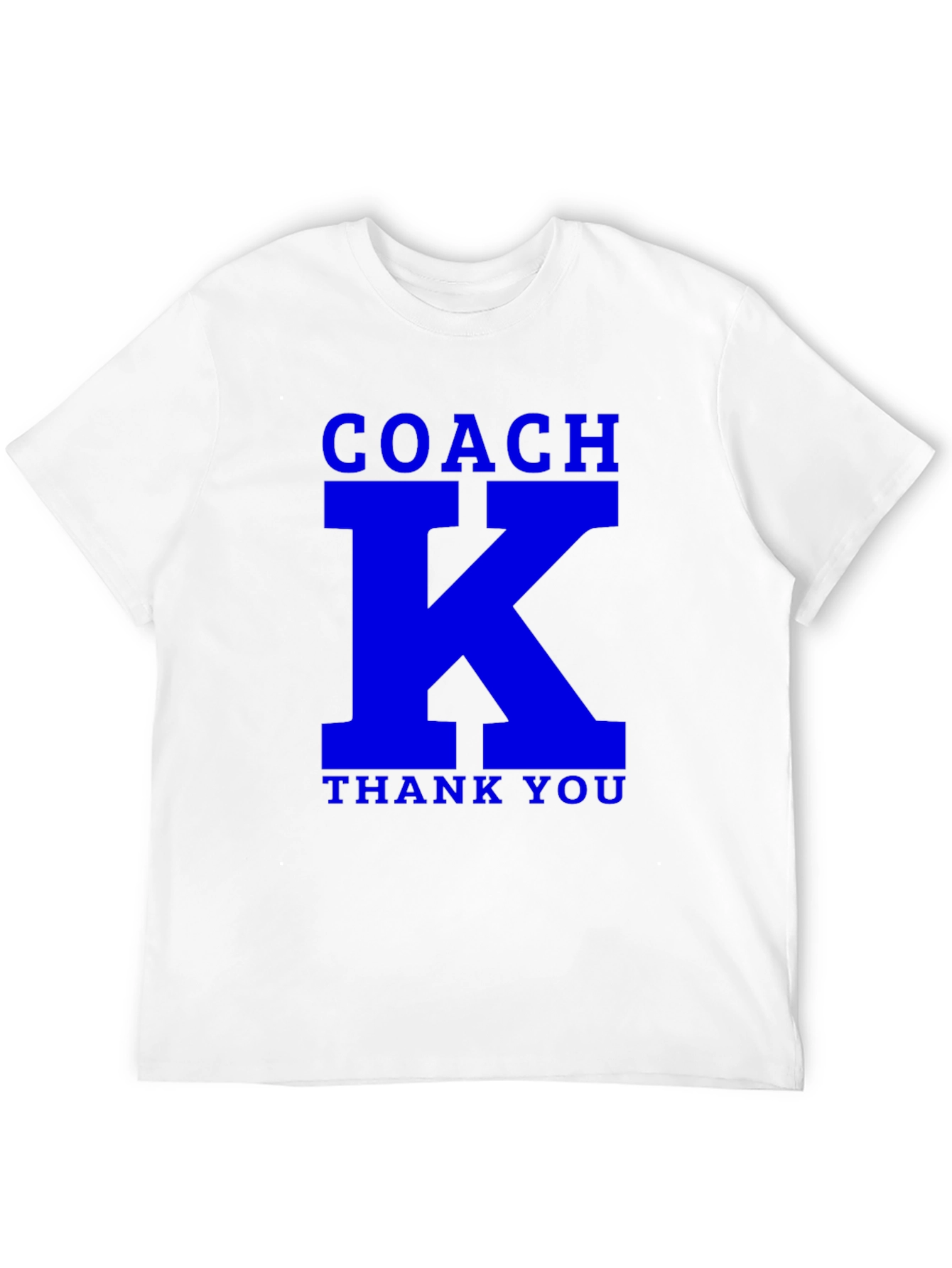Coach K Thank You T-Shirt