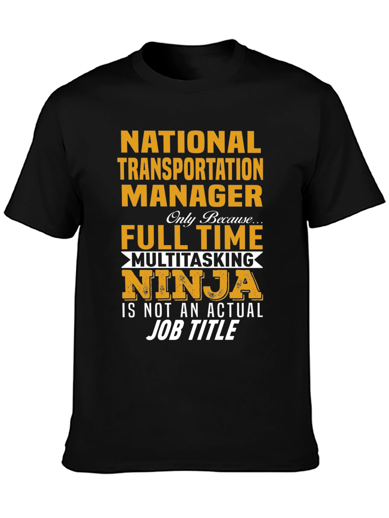 National Transportation Manager T-Shirt