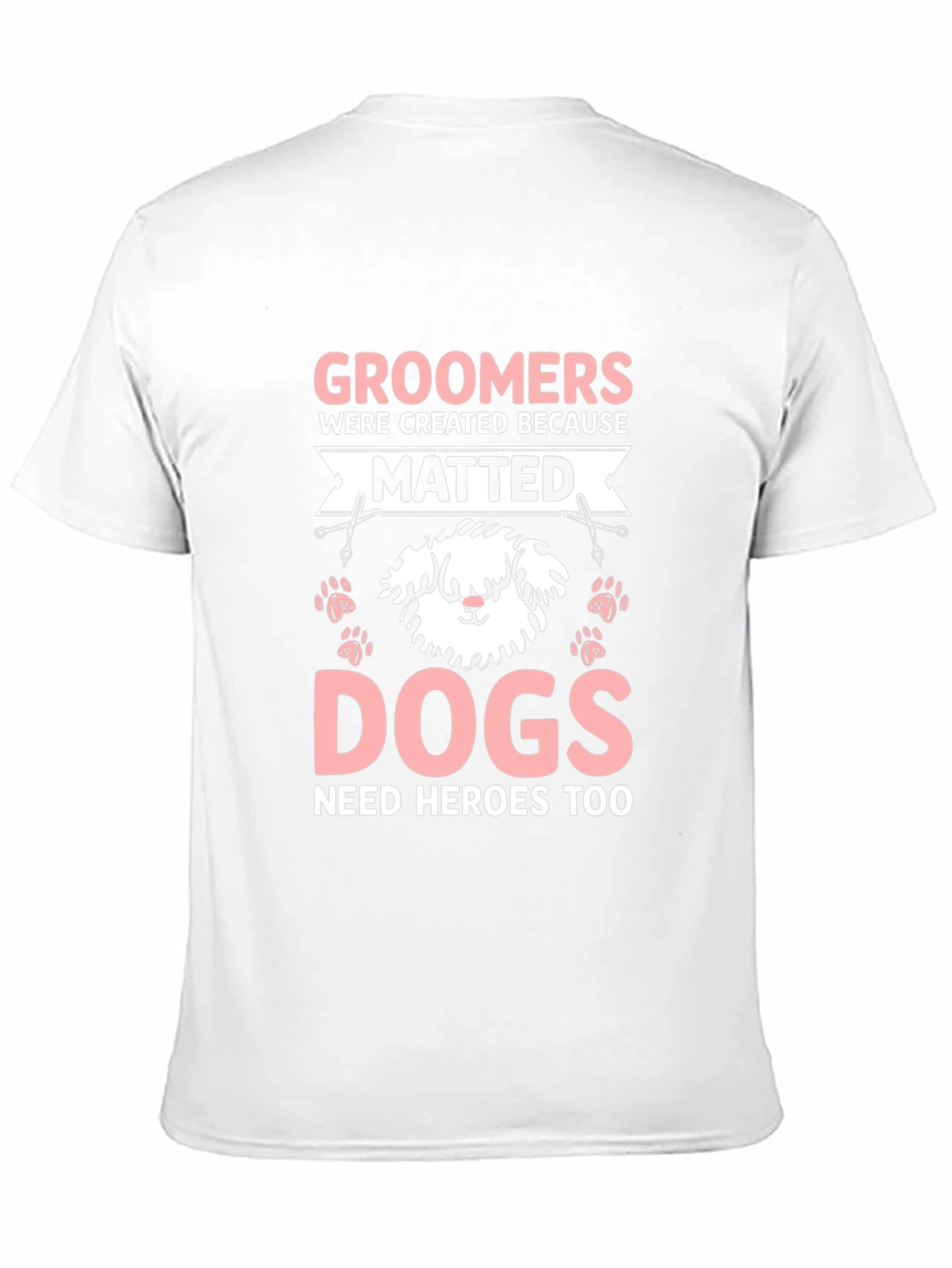 Groomers Need Heroes Too T-Shirt