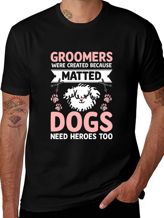 Groomers Need Heroes Too T-Shirt