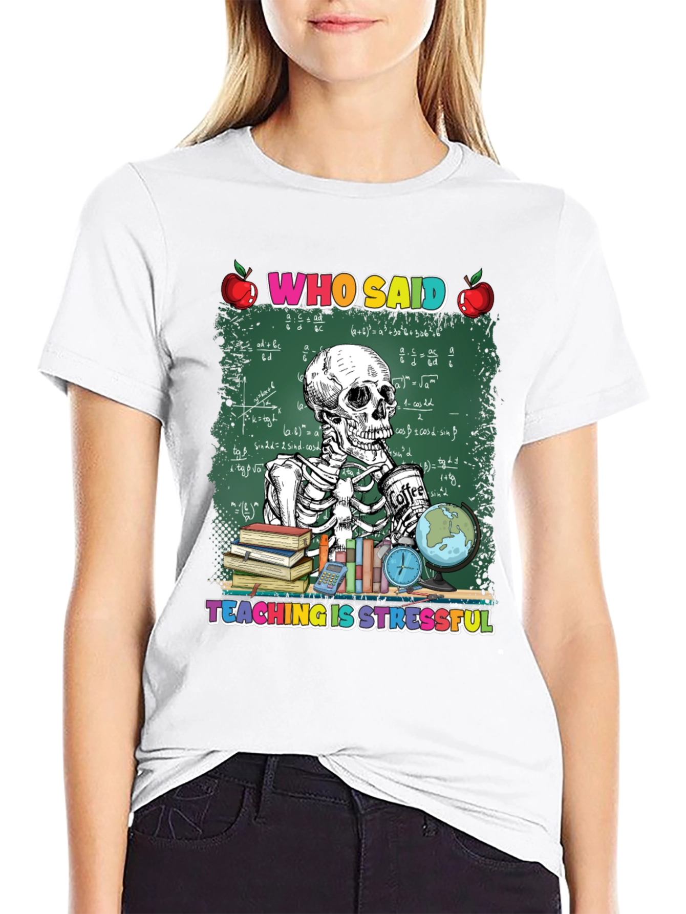 Teaching Is Stressful T-Shirt Skeleton Teacher
